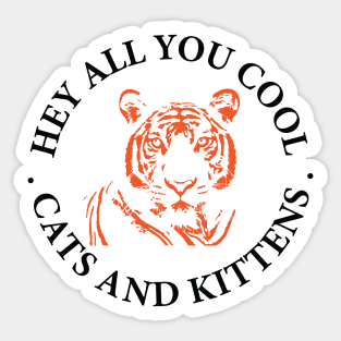 Cool cats and kittens 1 Sticker